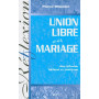 Union libre ou mariage