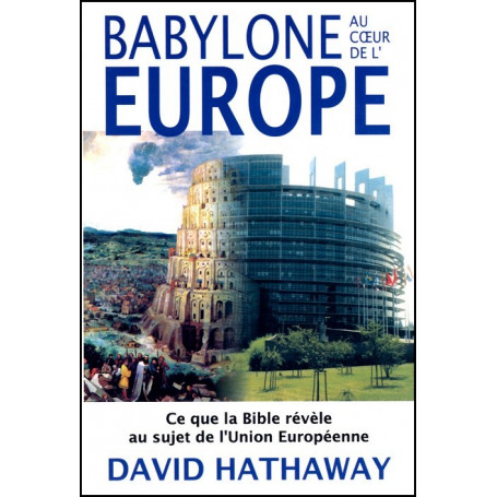 Babylone au cœur de l’Europe