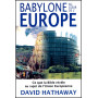 Babylone au cœur de l’Europe