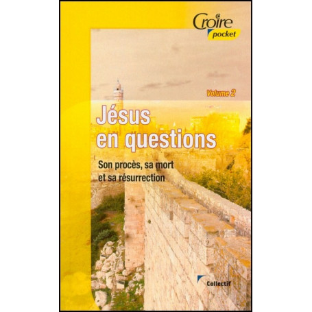 Jésus en questions – Volume 2
