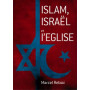 Islam, Israël et l’Eglise
