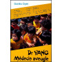 Dr Yang, Médecin aveugle