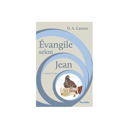 Evangile selon Jean – Commentaire Carson