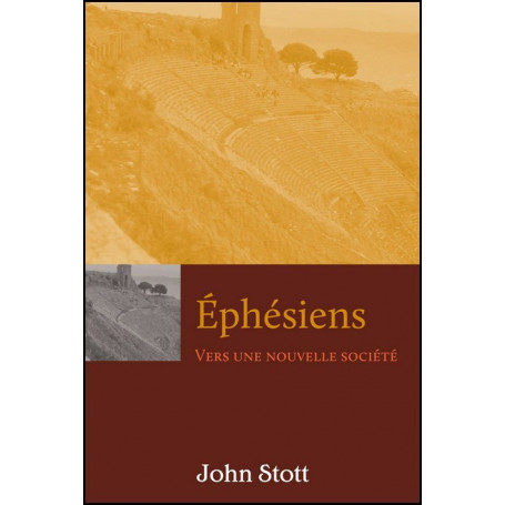 Ephésiens – Vers une nouvelle société