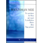 Watchman Nee – Un serviteur de Dieu