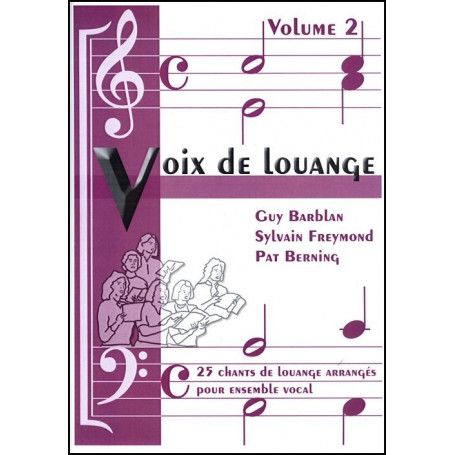Recueil Voix de louange vol 2 (arrangement pour ensemble vocal)
