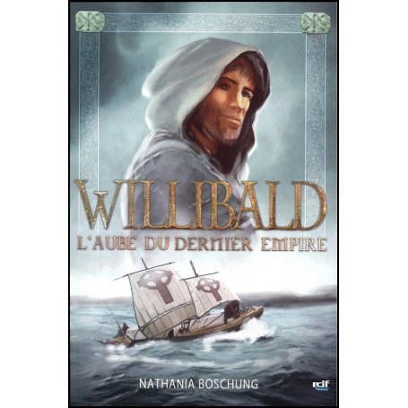 Willibald – L’aube du Dernier Empire