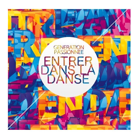 CD Entrer dans la danse – Génération passionnée - JEM