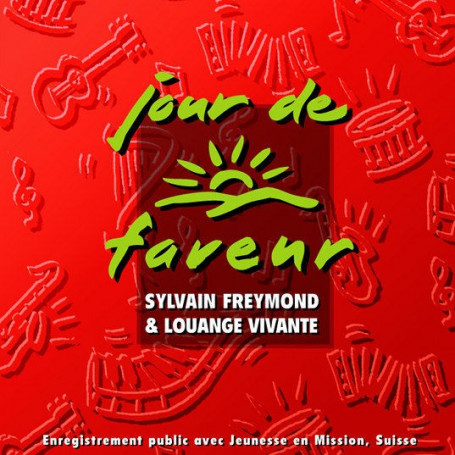 CD Jour de faveur -  Sylvain Freymond & Louange Vivante