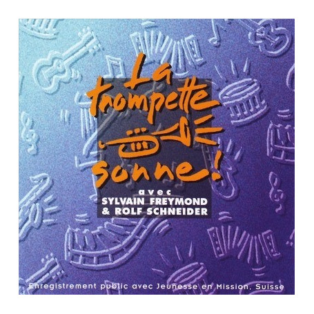CD La trompette sonne - Sylvain Freymond & Louange Vivante