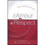 L’amour et le respect – Editions Ministère Multilingue International