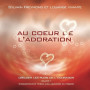 CD Au cœur de l’adoration - Sylvain Freymond & Louange Vivante