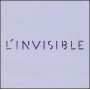 CD L'invisible - Sens Unique
