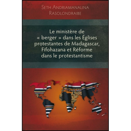 Le ministère de berger dans les églises protestantes de Madagascar, Fifohazana et réforme dans le protestantisme