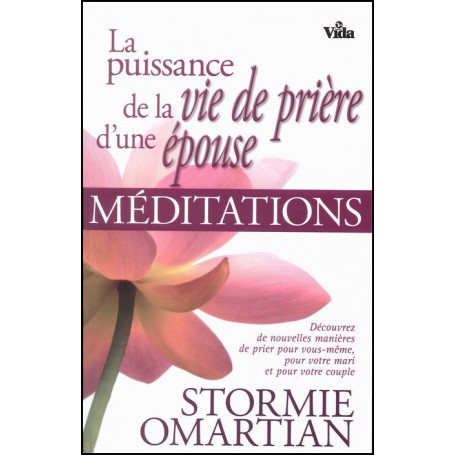 La puissance de la vie de prière d’une épouse – Stormie Omartian – Editions Vida
