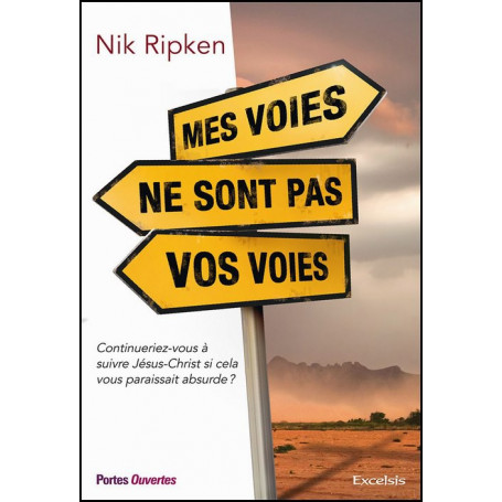 Mes voies ne sont pas vos voies – Nik Ripken – Editions Excelsis