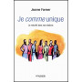 Je comme unique - Jeanne Farmer - Editions Empreinte