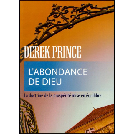 L’abondance de Dieu – Derek Prince - DPM