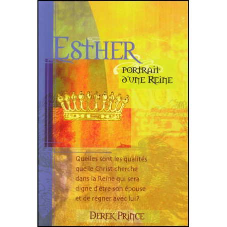 Esther portrait d’une reine – Derek Prince