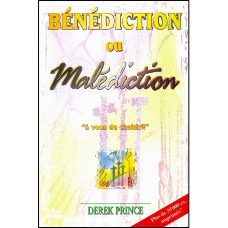Bénédiction ou malédiction à vous de choisir – Derek Prince - DPM
