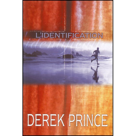 L’identification – Derek Prince - DPM